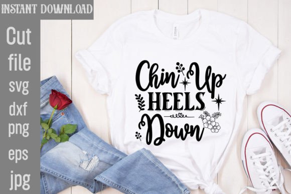 Chin Up Heels Down SVG Cut File Review for Real Projects