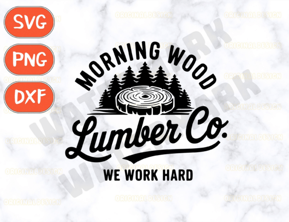 Morning Wood Lumber Co Svg: A Humorous Embroidery Design for Real Projects